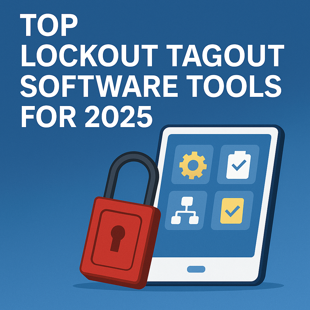 Top Lockout Tagout Software Tools for 2025