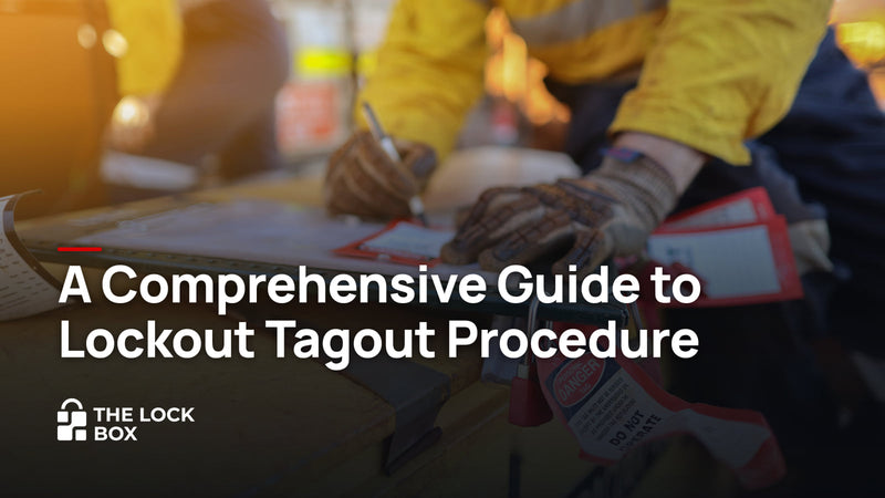 A Comprehensive Guide to Lockout Tagout Procedure