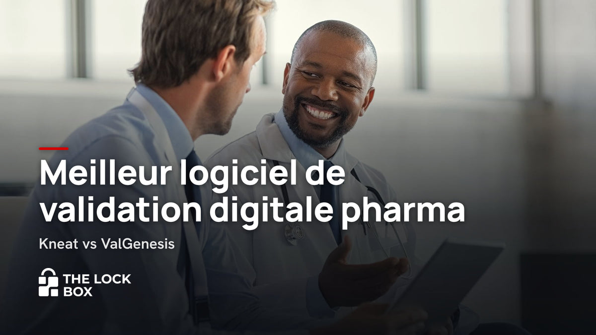 Meilleur logiciel de validation digitale pharma : Kneat vs ValGenesis
