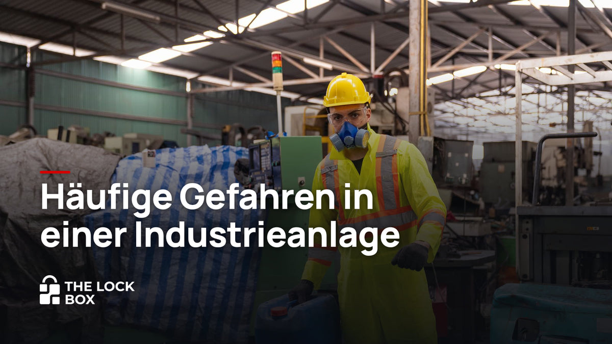 Häufige Gefahren in einer Industrieanlage