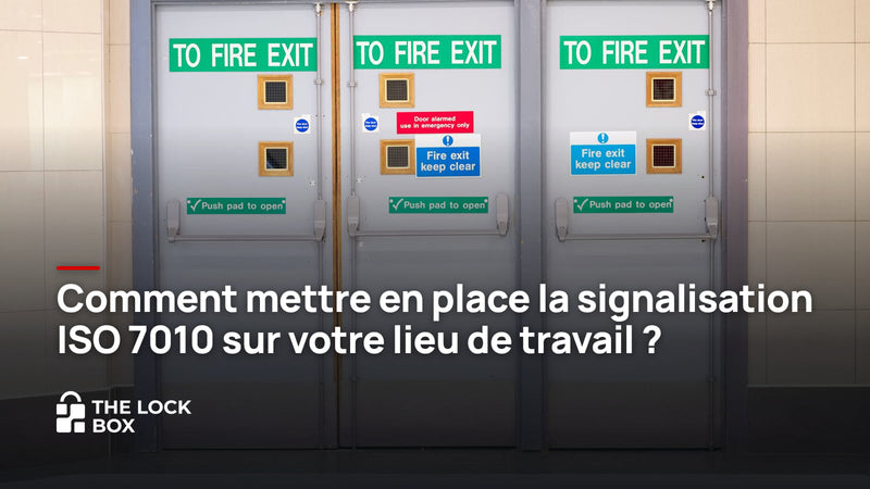 Comment mettre en place la signalisation ISO 7010 sur votre lieu de travail ?