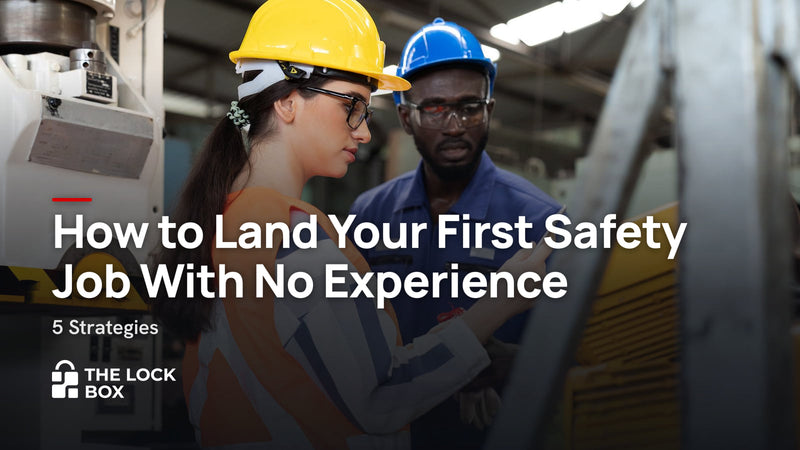 How to Get a Safety Job With No Experience: 5 Steps