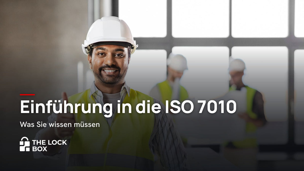 Einführung in die ISO 7010: Was Sie wissen müssen