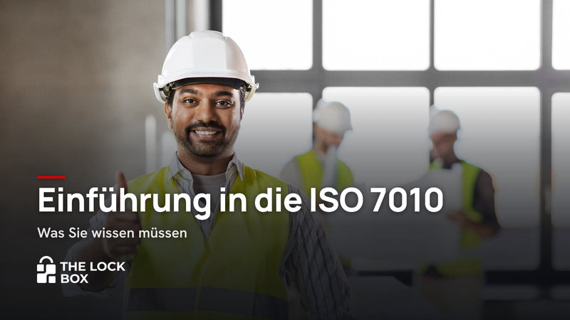 Einführung in die ISO 7010: Was Sie wissen müssen