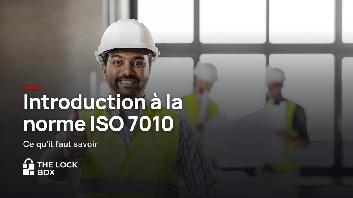 Introduction à la norme ISO 7010 : Ce qu'il faut savoir