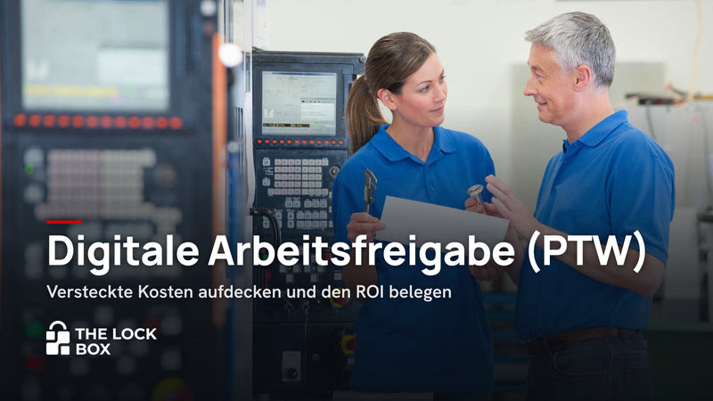Digitale Arbeitsfreigabe (PTW): Versteckte Kosten aufdecken und den ROI belegen