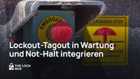 Lockout-Tagout in Wartung und Not-Halt integrieren