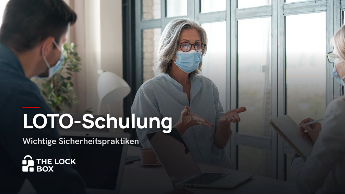 LOTO-Schulung: Wichtige Sicherheitspraktiken