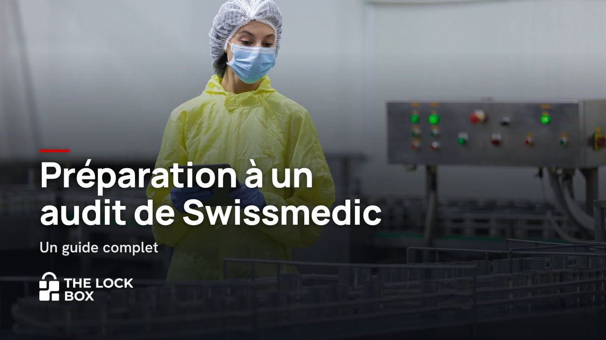 Préparation à un audit de Swissmedic : Un guide complet