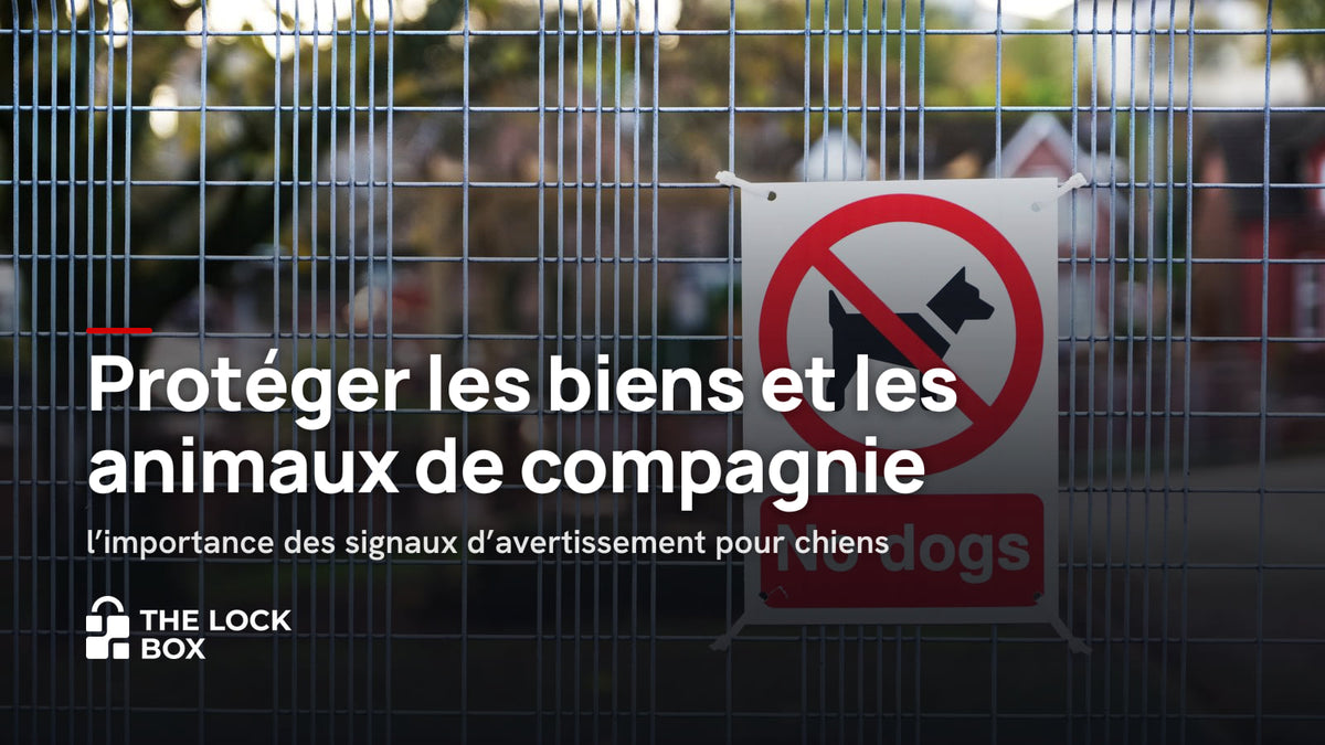 Protéger les biens et les animaux de compagnie : l'importance des signaux d'avertissement pour chiens