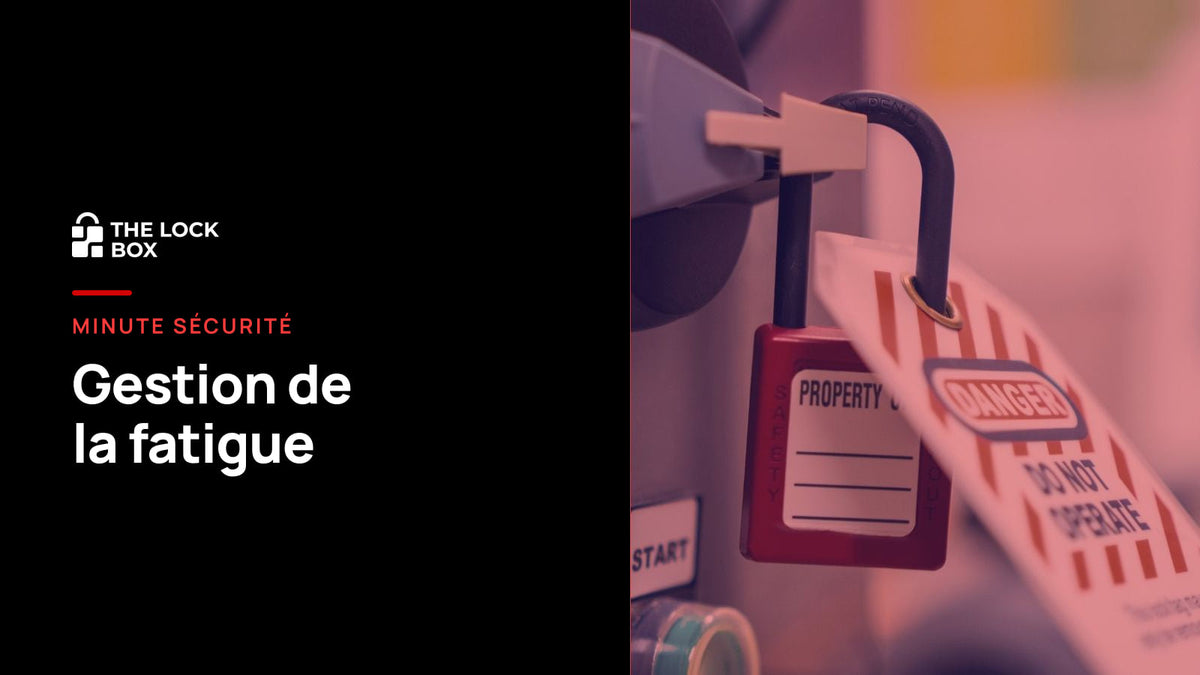 Minute sécurité : gestion de la fatigue