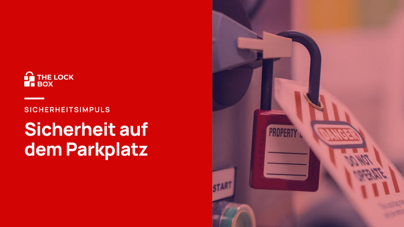 Sicherheitsimpuls: Sicherheit auf dem Parkplatz