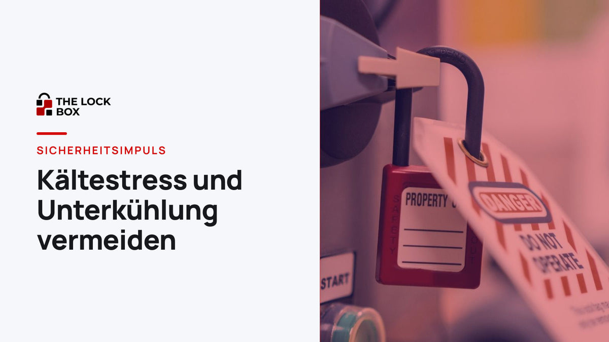 Sicherheitsimpuls: Kältestress und Unterkühlung vermeiden