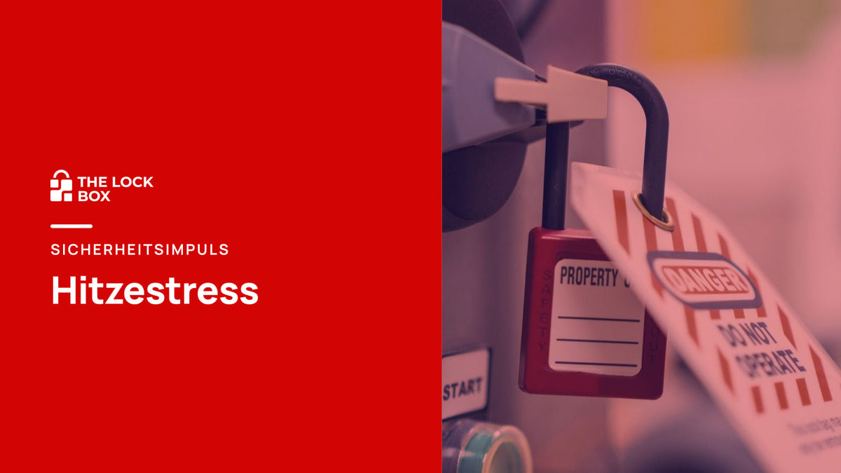 Sicherheitsimpuls: Hitzestress