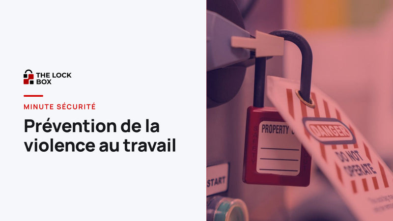Minute sécurité : prévention de la violence au travail
