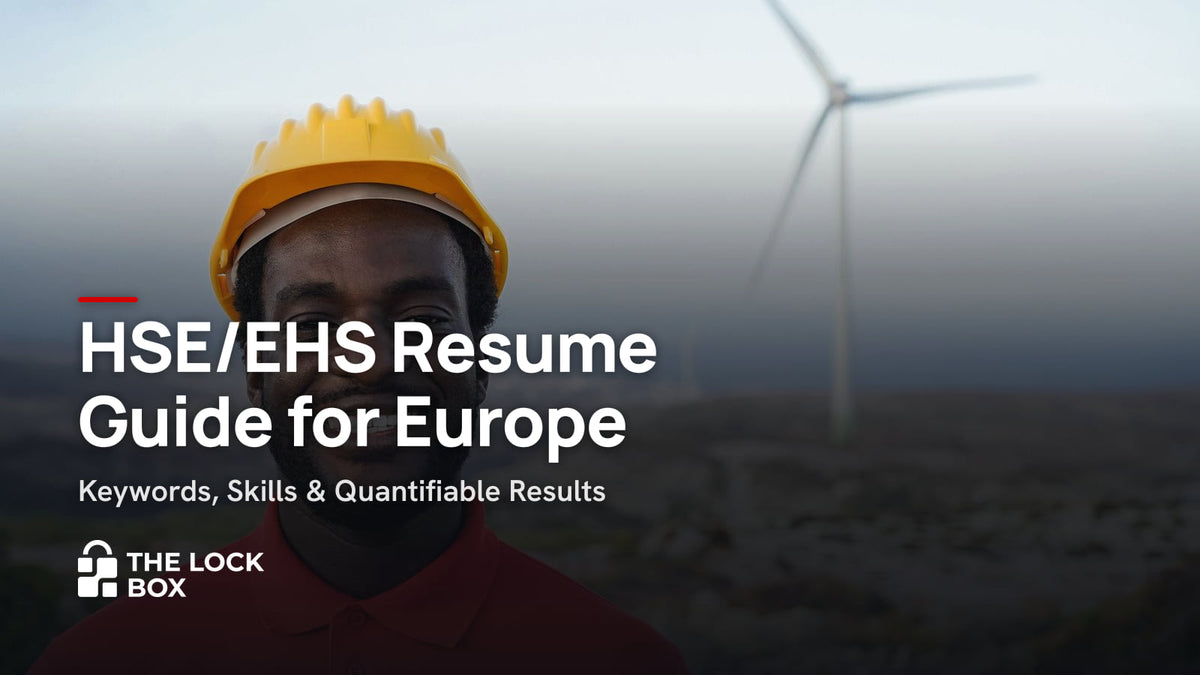 HSE/EHS Resume Guide for Europe: Keywords, Skills & Quantifiable Results