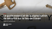 Le guide essentiel de la signalisation de sécurité sur le lieu de travail : Types et utilisations