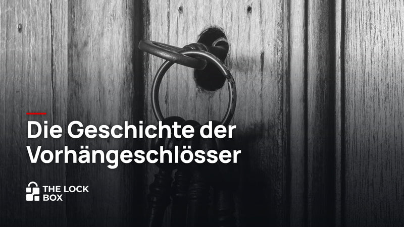 Geschichte des Vorhängeschlosses: Wer hat es erfunden?