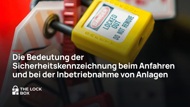 Die Bedeutung der Sicherheitskennzeichnung beim Anfahren und bei der Inbetriebnahme von Anlagen