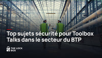 11 thèmes de toolbox sécurité pour les chantiers du BTP