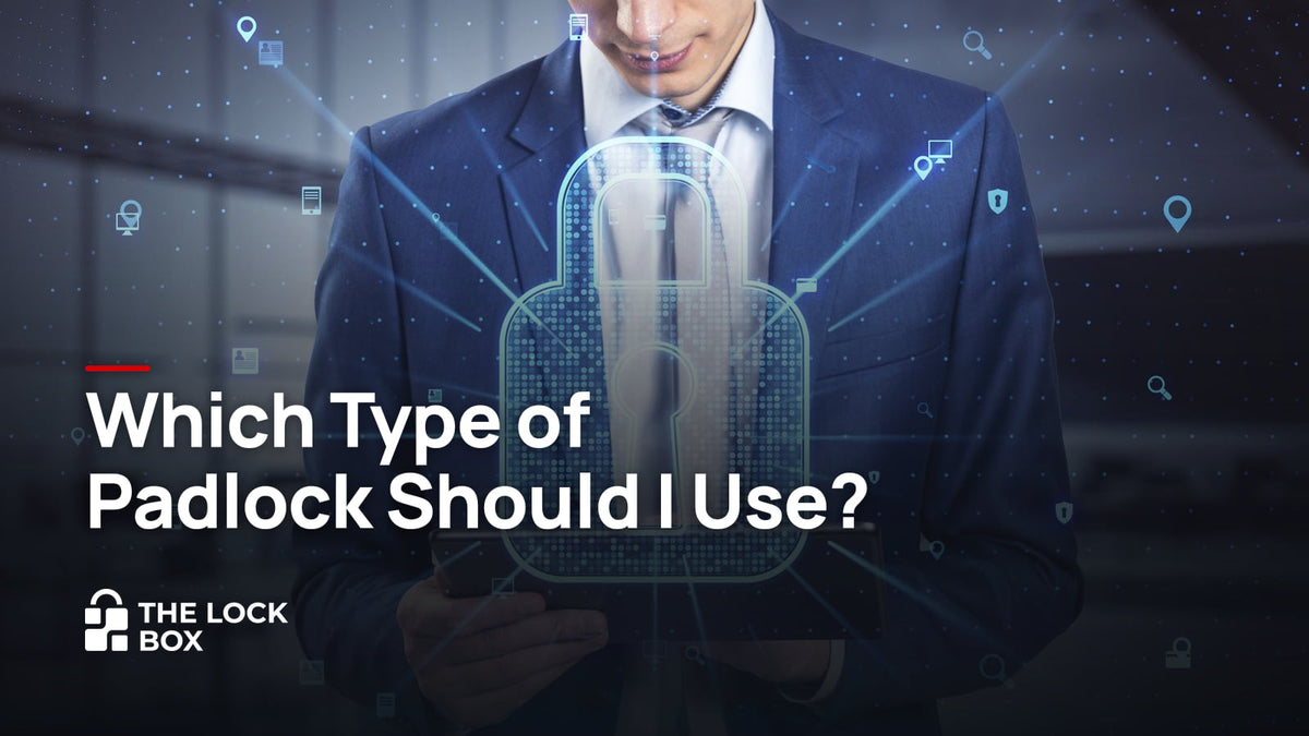 Which Type of Padlock Should I Use?