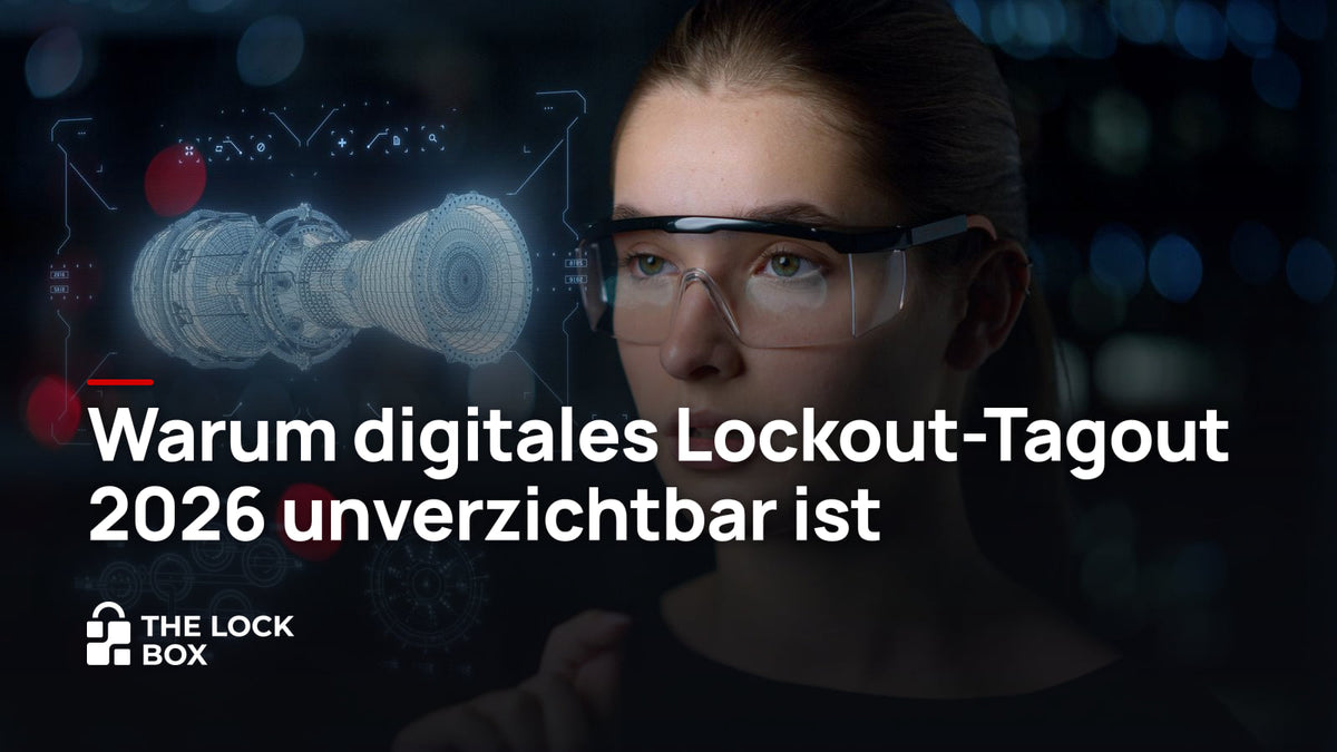Warum digitales Lockout-Tagout 2026 unverzichtbar ist