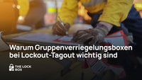 Warum Gruppenverriegelungsboxen bei Lockout-Tagout wichtig sind