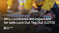 Why Lockboxes are important for safe Lock Out Tag Out (LOTO)